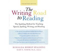 The Writing Road to Reading: The Spalding Method for Teaching Speech, Spelling, Writing, and Reading (Harperresource Book)