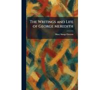 The Writings and Life of George Meredith