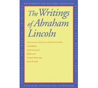 The Writings of Abraham Lincoln