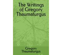 The Writings of Gregory Thaumaturgus