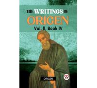 The Writings of Origen