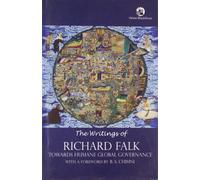 The Writings of Richard Falk: Towards Humane Global Governance
