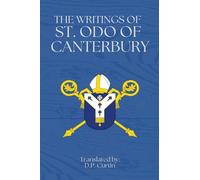 The Writings of St. Odo of Canterbury