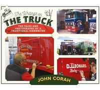 The Writing's on the Truck: The Tales and Photographs of a Traditional Signwriter
