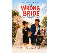 The Wrong Bride at Table Seven: A Fake Dating Small-Town Romance