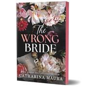 The Wrong Bride (Deluxe Edition): Ares and Raven's Story: 1 (The Windsors)