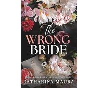 The Wrong Bride: The Irresistible Arranged Marriage Romance (The Windsors Book 1)
