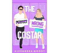 The Wrong Costar: 2 (The Wrong Match)