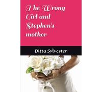 The Wrong Girl and Stephen's mother