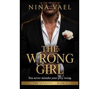 THE WRONG GIRL: No one takes the wrong prey twice (THE VOLKOVS)