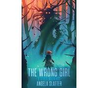The Wrong Girl & Other Warnings
