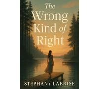 The Wrong Kind of Right