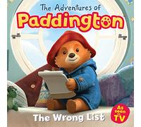 The Wrong List: A Funny Paddington Bear Picture Book About Helping at Home (The Adventures of Paddington)