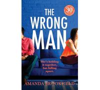 The Wrong Man: A page-turning book club read from Amanda Brookfield