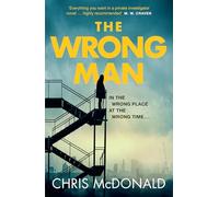 The Wrong Man: For 2026, the first book in a new series of gripping and twisty PI crime thriller novels (Ethan Adler)