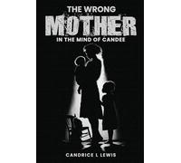 The Wrong Mother