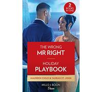 The Wrong Mr. Right / Holiday Playbook: The Wrong Mr. - Child, Maureen - Paperback / sof -11/11/2021