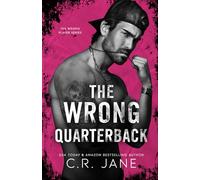 The Wrong Quarterback: A Football Romance: 1 (The Wrong Player Series)