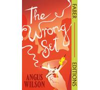 The Wrong Set (Faber Editions) : Selected Stories