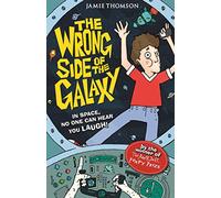 The Wrong Side of the Galaxy: Book 1
