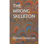 THE WRONG SKELETON