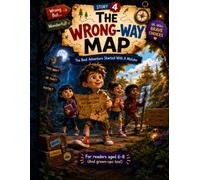 The Wrong-Way Map - Story 4 (The Mistake Makers Club)
