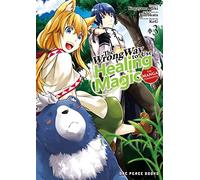 The Wrong Way to Use Healing Magic Volume 3: The Manga Companion (The Wrong Way to Use Healing Magic Series)
