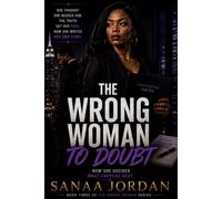The Wrong Woman to Doubt (The Wrong Woman Series)