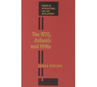 The WTO, Animal and PPMS (International Law and Development): 8