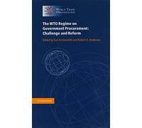 The WTO Regime on Government Procurement: Challenge and Reform