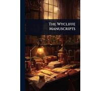 The Wycliffe Manuscripts