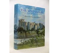 The Wye Valley: From River Mouth to Hereford