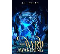 The Wyrd Awakening