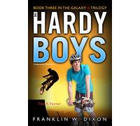 The X-Factor: Book Three in the Galaxy X Trilogy: 30 (Hardy Boys (All New) Undercover Brothers)