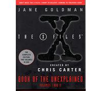 The X-Files Book of the Unexplained: The Complete Edition: 1-2