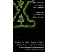 The X-Files Collection (The X-Files Collection: X Marks the Spot, Darkness Falls, Tiger, Tiger, Humbug, Squeeze)