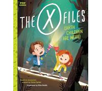 The X-Files: Earth Children are Weird. A Picture Book (Pop Classic Picture Books): 2 (Pop Classics)