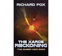 The Xaros Reckoning: Volume 9 (The Ember War Saga)