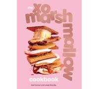 The XO Marshmallow Cookbook