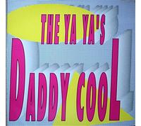 The Ya Ya's - Daddy Cool [VINYL]