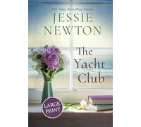 The Yacht Club: A Sweet Romantic Women's Friendship Fiction Novel: 2 (Hamptons)