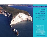 The Yachtsman's Tidal Atlas: Central Channel and the Solent (Yachtsman's Tidal Atlas)