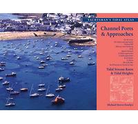 The Yachtsman's Tidal Atlas: Channel Ports & Approaches