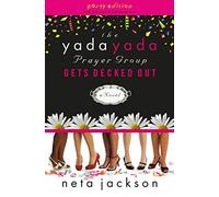 The Yada Yada Prayer Group Gets Decked Out (The Yada Yada Prayer Group, Book 7) (Yada Yada Series)