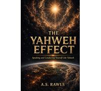 THE YAHWEH EFFECT (The Standard Series)