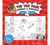 The Yak Pack: Comics & Phonics: Book 4: Learn to read Bossy E words: Volume 4 (The Yak Pack Comics Complete Series)