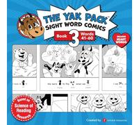 The Yak Pack: Sight Word Stories: Book 3: Comic Books to Practice Reading Dolch Sight Words (41-60): Volume 3 (The Yak Pack Comics Complete Series)