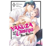 The Yakuza and His Omega: Raw Desire Vol. 2