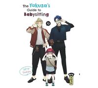 The Yakuza's guide to babysitting - Tome 10