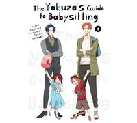 The Yakuza's Guide to Babysitting Vol. 4 (The Yakuza's Guide to Babysitting Series)